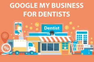 Dental Clinic Google Maps Optimization: Unlocking the Secrets to Higher Rankings